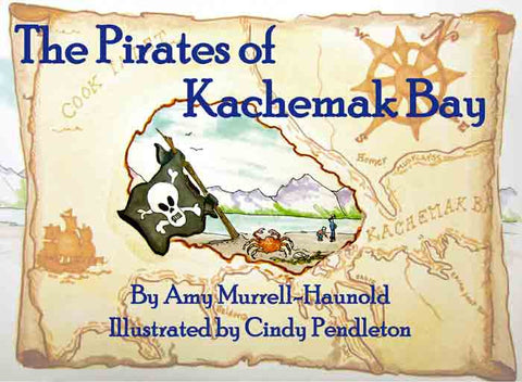 The Pirates of Kachemak Bay
